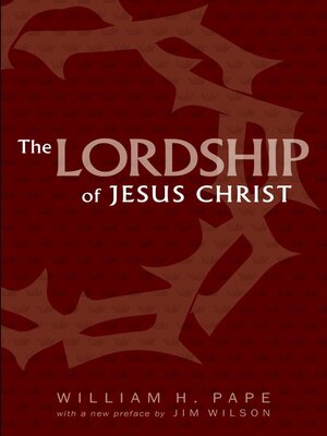 cover image of The Lordship of Jesus Christ